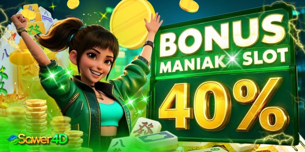 BONUS MANIAK 40%